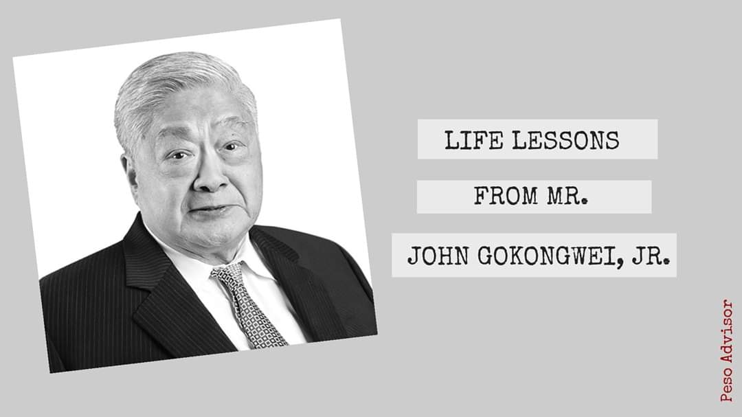 Life Lessons from Mr John Gokongwei, Jr. 
 (c) 