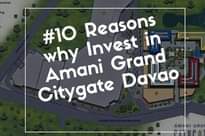 Bild könnte enthalten: Text „Mall anc Warehouse erminal ng #10 Reasons Invest Amani Grand Citygate Davao CHYGA“