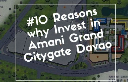  #10 REASONS WHY INVEST IN AMANI GRAND CITYGATE DAVAO

Amani...